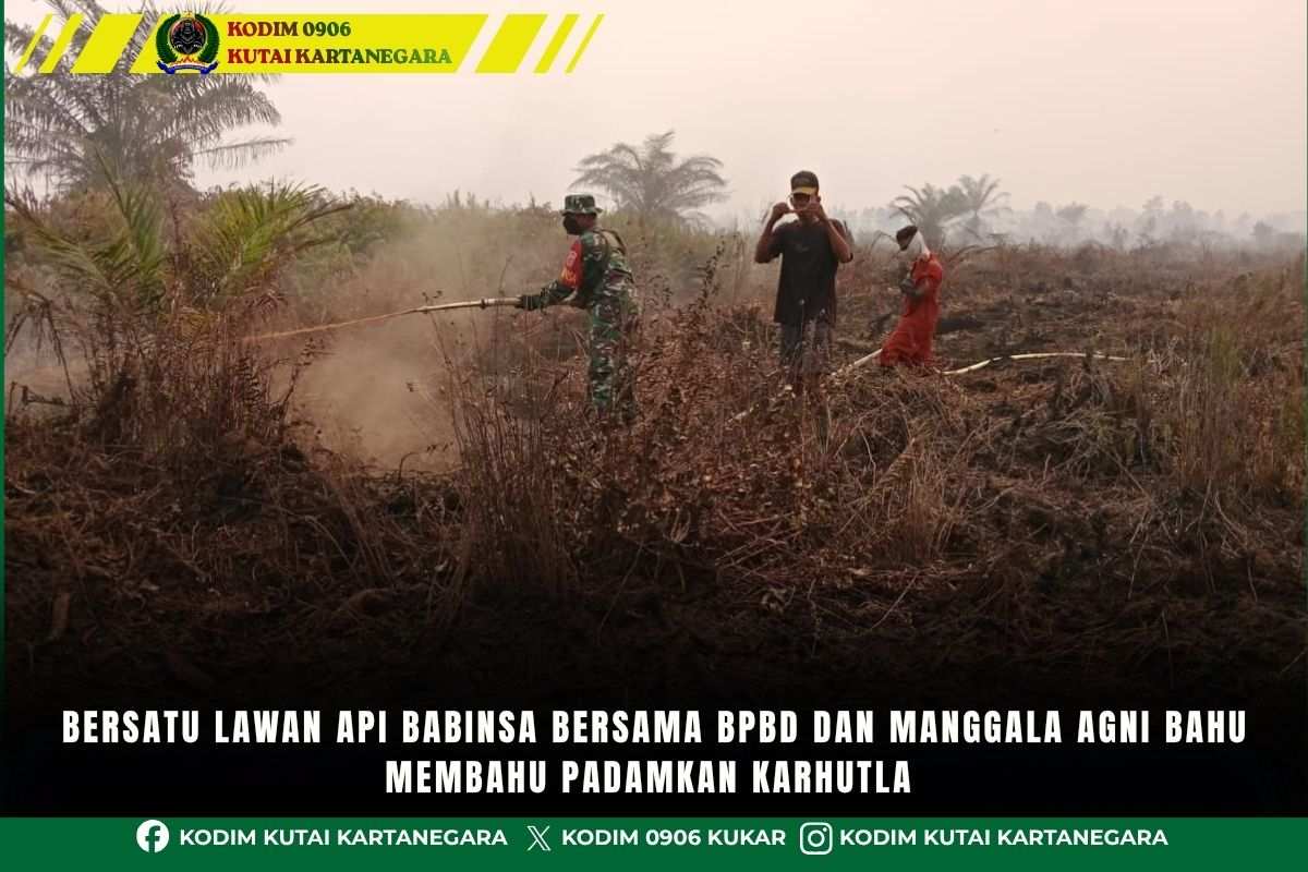 Bersatu Lawan Api Babinsa Bersama BPBD Dan Manggala Agni Bahu Membahu Padamkan Karhutla
